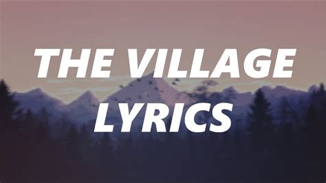 the village lyrics|the village song.